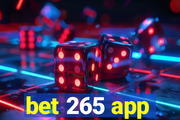 bet 265 app